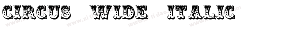 Circus Wide Italic字体转换